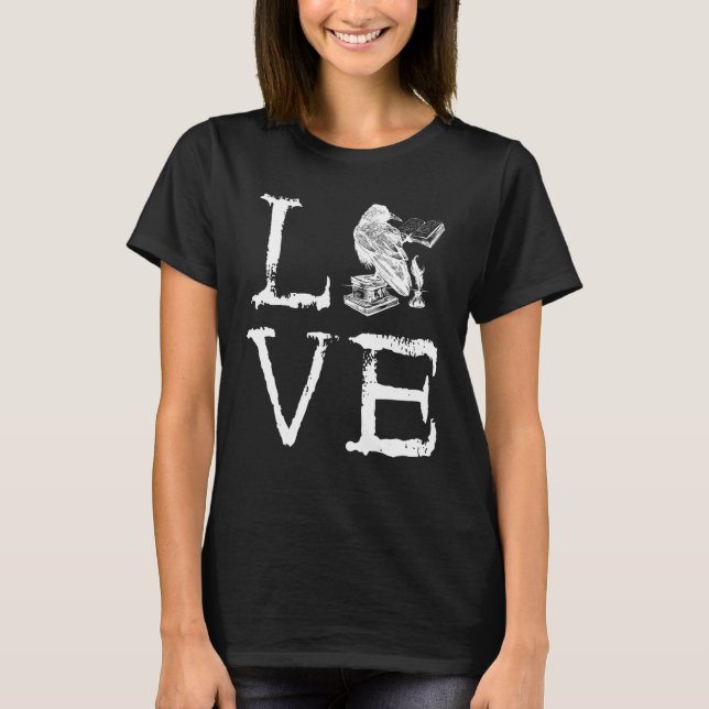 Writer Raven Love Book  Reading Novel Writing T-Shirt (Front)