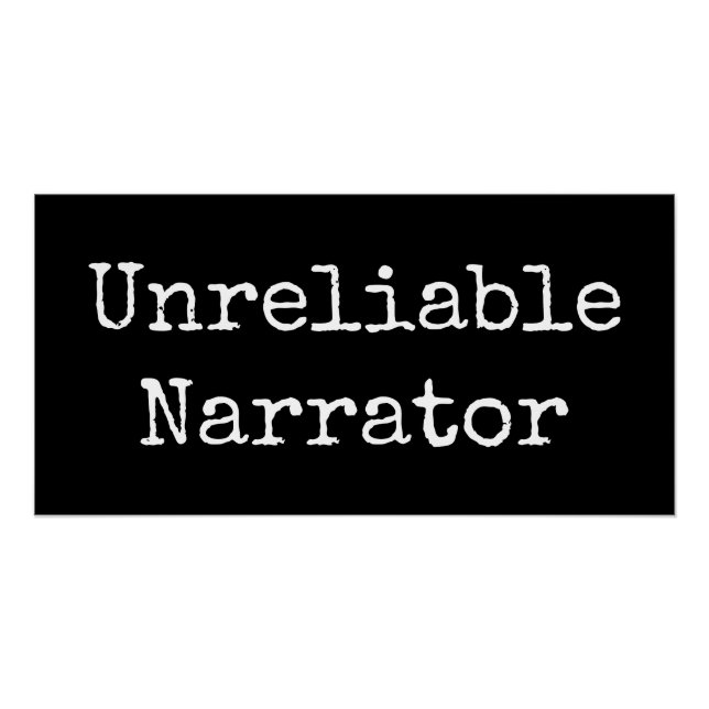 Writer - Unreliable Narrator I Poster (Front)