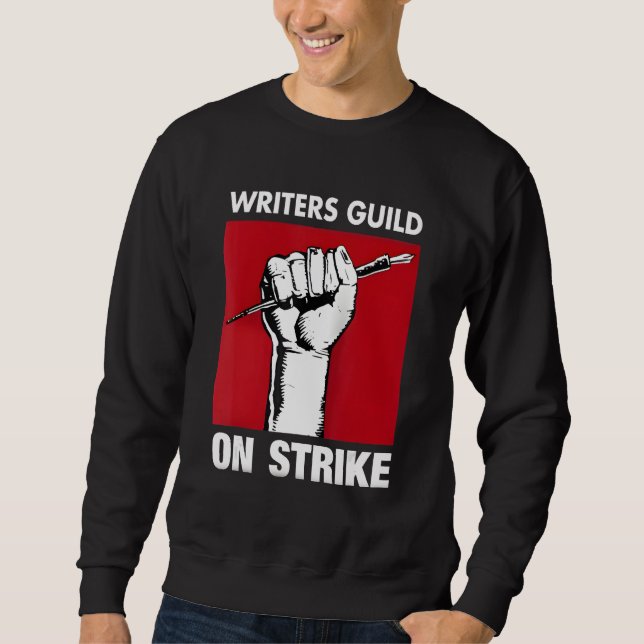 Writers Guild Of America On Strike Anti AI Chatbot Sweatshirt (Front)