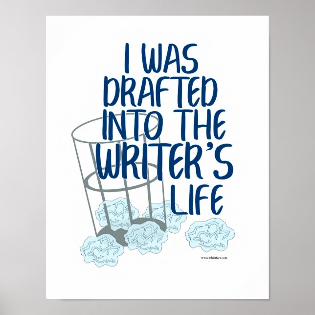 Writers Life Draught Author Process Motto Poster (Front)