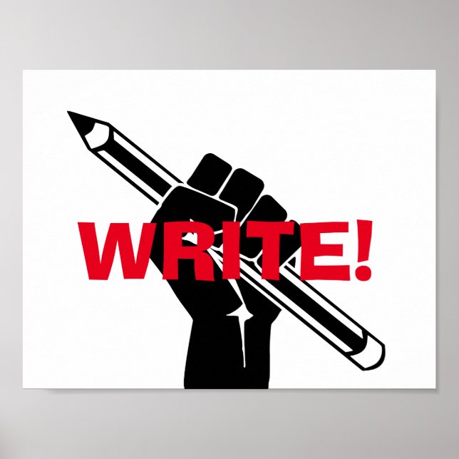 Writer's motivational "Write!" Poster (Front)