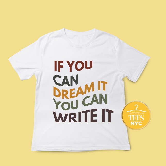 Writer's Quote Author Inspire T-shirts  (Creator Uploaded)