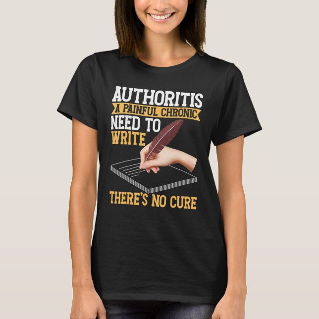 Writing For Authors And Writers 1 T-Shirt (Front)