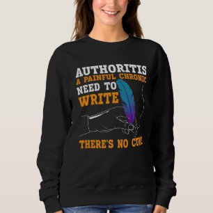 Writing For Authors And Writers  2 Sweatshirt