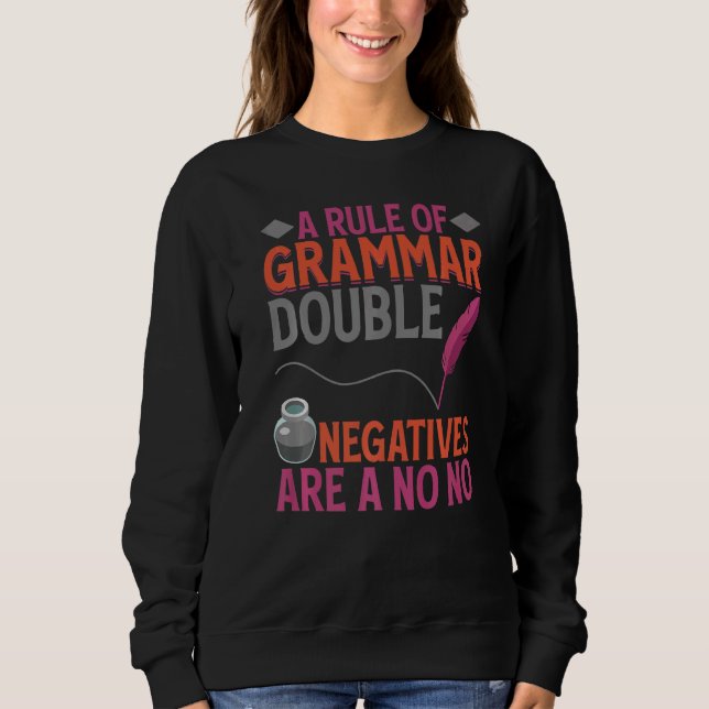 Writing For Authors And Writers   Sweatshirt (Front)