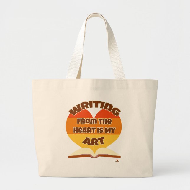 Writing From the Heart Is My Art Fun Writer Large Tote Bag (Front)