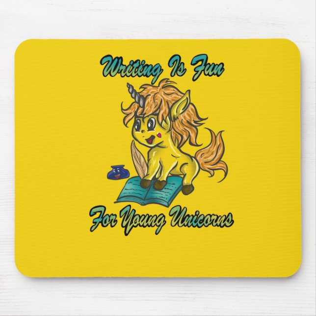 Writing Is Fun For Young Unicorns Mouse Pad (Front)