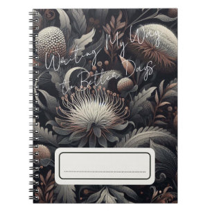  Writing My Way to Better Days – Dark Floral 2 Notebook