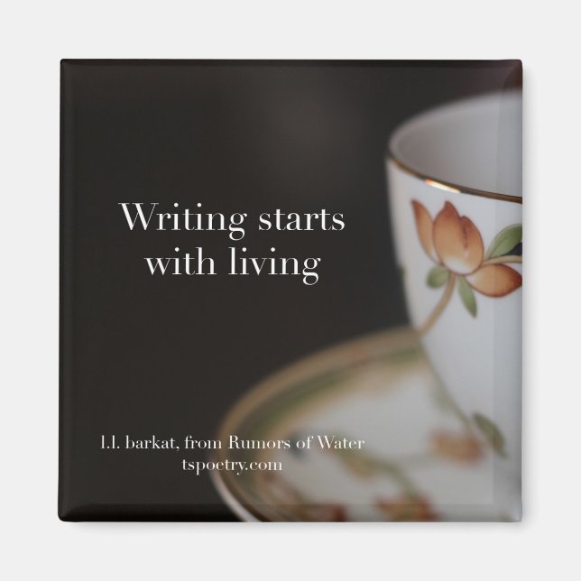 Writing Starts With Living Tea-on-Chocolate Magnet (Front)