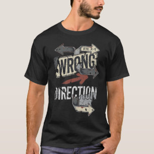 Wrong Direction Distressed Arrow Sign Graphic T-Shirt