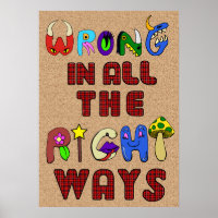 Wrong In All The Right Ways Print