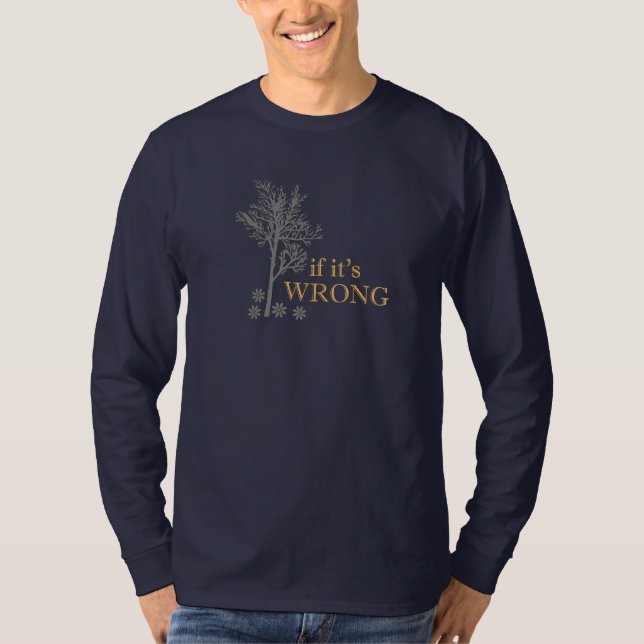 Wrong Tree Grey Funny With Yellow text T-Shirt (Front)