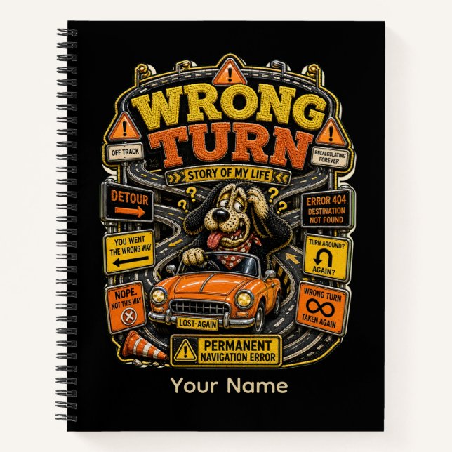 Wrong Turn Career Edition Personalised Funny Offic Notebook (Front)