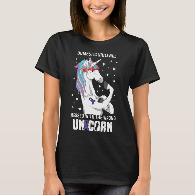 Wrong Unicorn Domestic Violence Awareness Supporte T-Shirt (Front)
