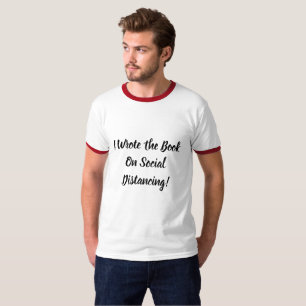 Wrote The Book On Social Distancing T-Shirt