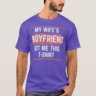 WSB My Wifes Boyfriend Got Me This Shirt Stocks