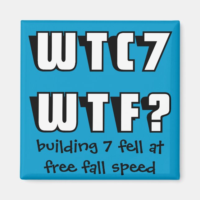 WTC 7 WTF? magnet (Front)