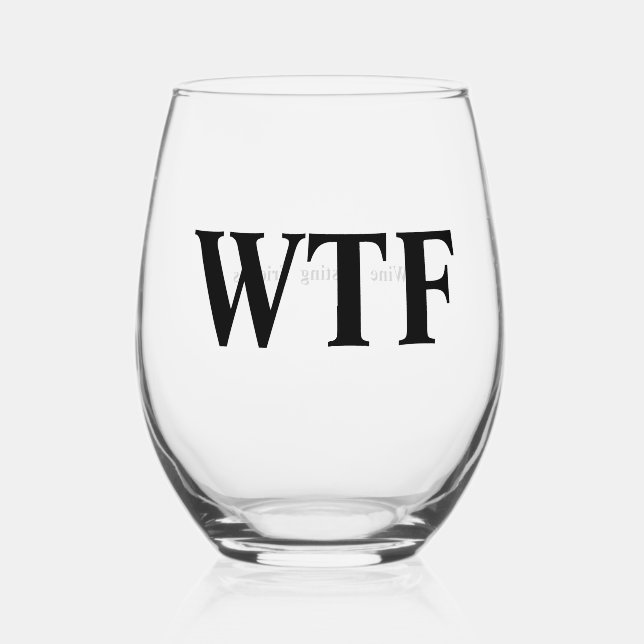 WTF a Wine Tasting Friends Glass (Front)
