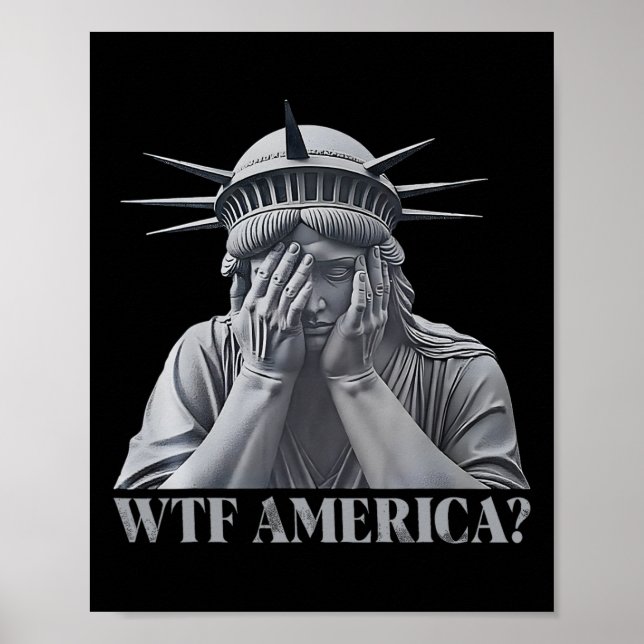 Wtf America Anti-trump Political And Democracy  Poster (Front)