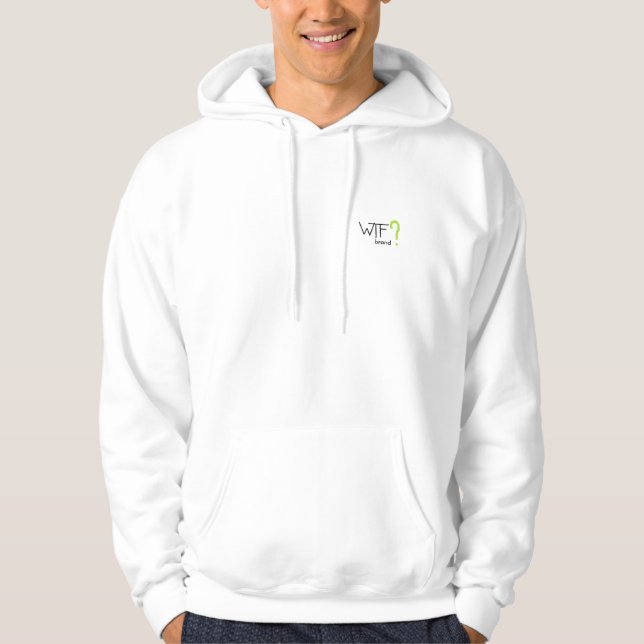 WTF ?  brand Hoodie ! (Front)