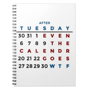 WTF Calendar What The  Notebook