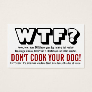 WTF? Dog Left in Hot Car Warning