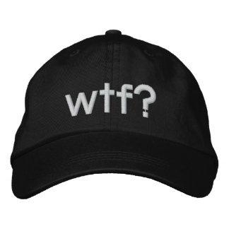wtf? embroidered hat