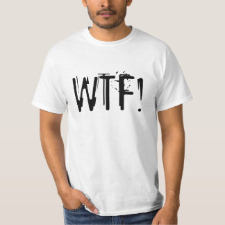 WTF! shirt