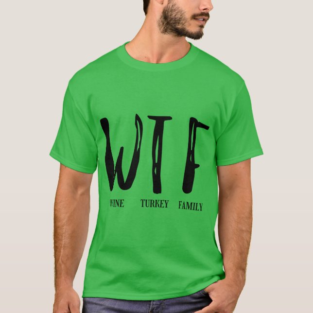wtf thanksgiving shirt (Front)