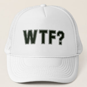 WTF? TRUCKER HAT