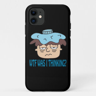 WTF Was I Thinking Case-Mate iPhone Case