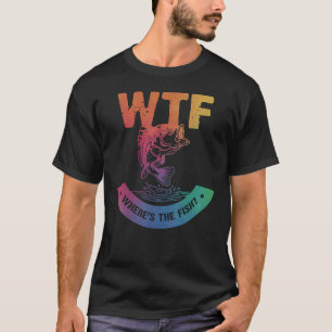 WTF Where s The Fish Fishing Anglers Fisherman Men T-Shirt