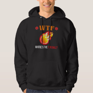 WTF - Where's The Fireball? Hoodie