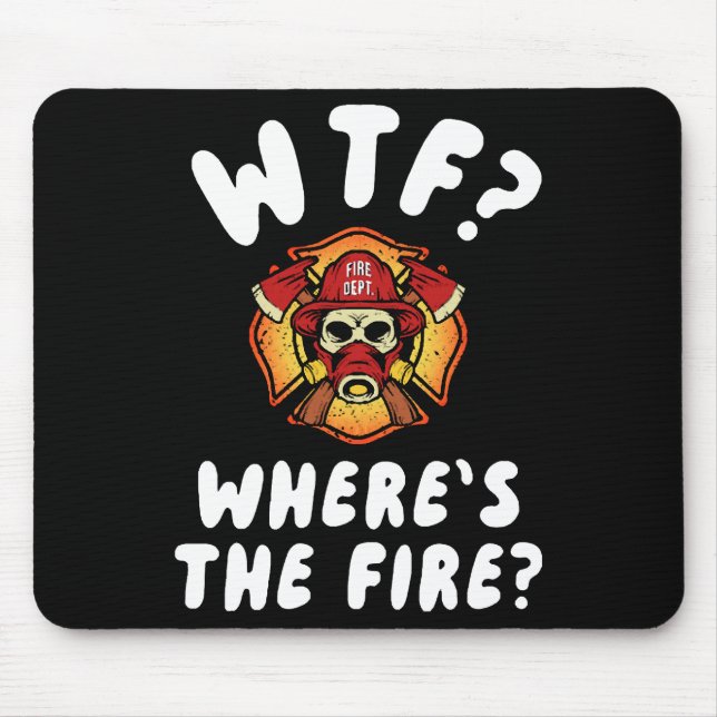 WTF Where's the Firefighter Mouse Pad (Front)