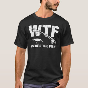 WTF Where's The Fish Fishing Fishermen's T-Shirt