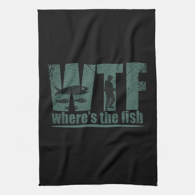 WTF where's the fish funny fishing Tea Towel (Vertical)