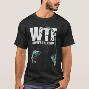 Wtf Where'S The Fish Hoodie Shirt Funny Fishing Gi