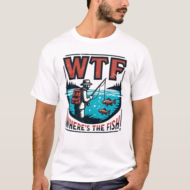 WTF where's the fish T-Shirt (Front)
