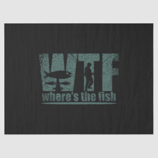 WTF Wheres The Fish Tissue Paper