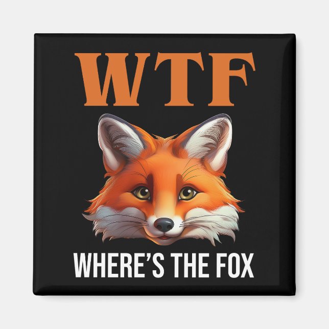 WTF - Where's The Fox Magnet (Front)