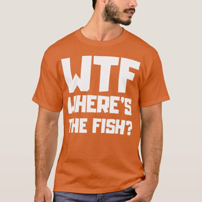 Wtf Whereshe Fish 70s gift T-Shirt (Front)