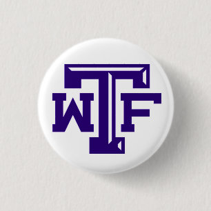 WTF (Wichita Falls, TX) 3 Cm Round Badge