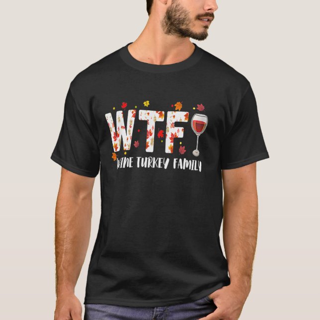 wtf wine turkey family Long Sleeve T Shirt (Front)