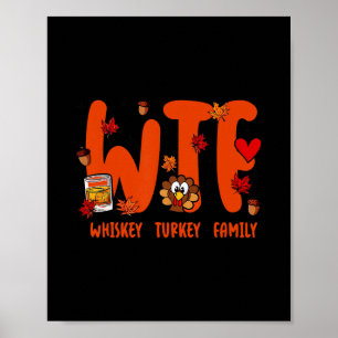 Wtf Wine Turkey Family Pumpkin Leaves Autumn Thank Poster