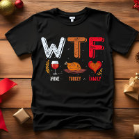 WTF - Wine Turkey Family Thanksgiving