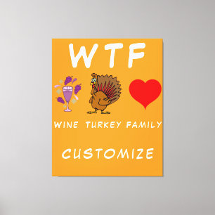 WTF Wine Turkey Family Thunder_Cove Canvas Print