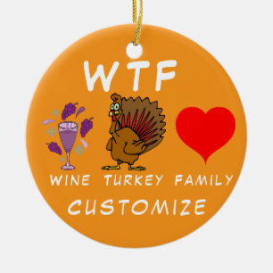 WTF Wine Turkey Family Thunder_Cove Ceramic Tree Decoration