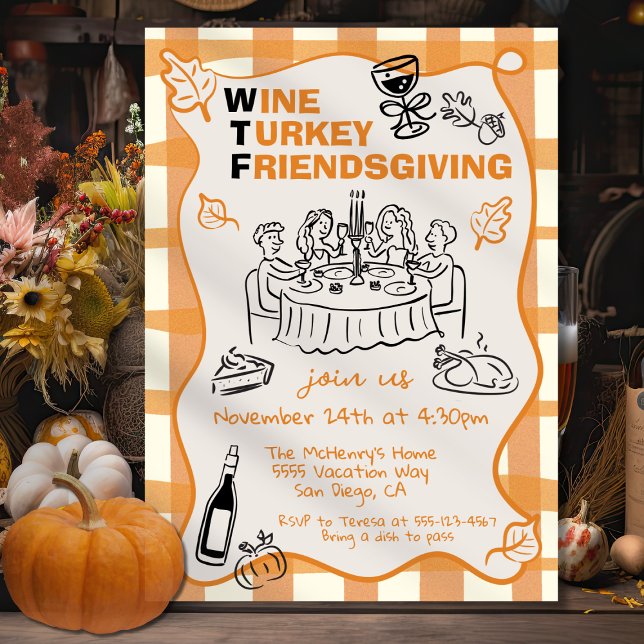 WTF Wine Turkey Friendsgiving Thanksgiving Invitation (Creator Uploaded)