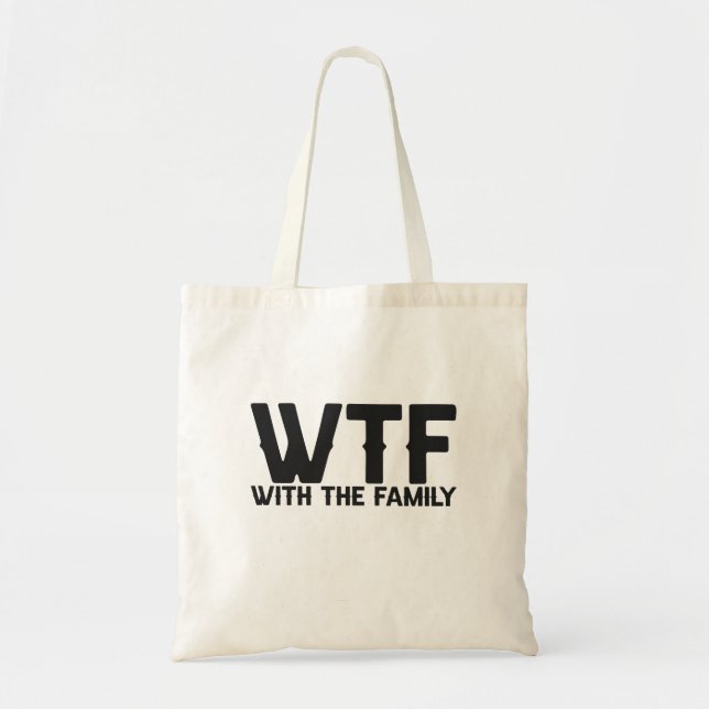 WTF With The Family Funny Summer Vacation Matching Tote Bag (Front)