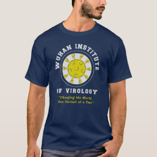 Wuhan Institute of Virology Parody Virus Tee
